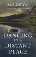 Dancing in a Distant Place - Dewar, Isla