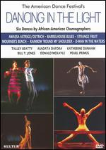 Dancing in the Light: Six Dance Compositions by African American Choreographers