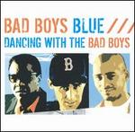 Dancing with the Bad Boys Blue