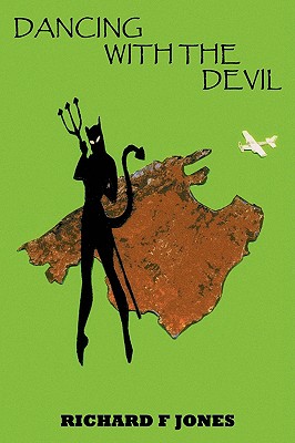 Dancing with the Devil - Jones, Richard F