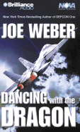 Dancing with the Dragon - Weber, Joe, and Hill, Dick (Read by)