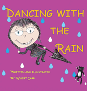 Dancing with the Rain