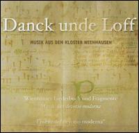 Danck unde Loff: Music from Wienhausen Convent - Ensemble devotio moderna