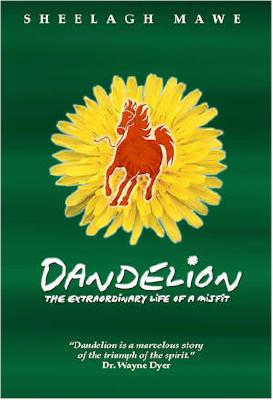 Dandelion: The Extraordinary Life of a Misfit - Mawe, Sheelagh