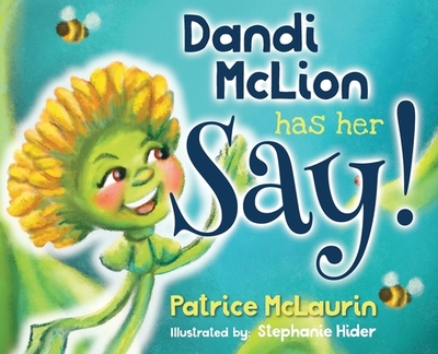 Dandi McLion Has Her Say - McLaurin, Patrice, and McLaurin, Darren (Prepared for publication by)