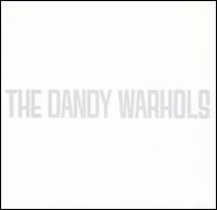 Dandys Rule OK? - The Dandy Warhols