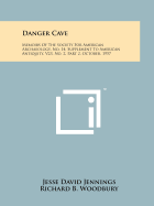 Danger Cave: Memoirs of the Society for American Archaeology, No. 14, Supplement to American Antiquity, V23, No. 2, Part 2, October