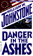 Danger in the Ashes - Johnstone, William W