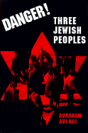 Danger! Three Jewish Peoples