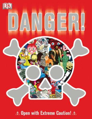 Danger! - Buller, Laura, and Kennedy, Susan, and Pipe, Jim
