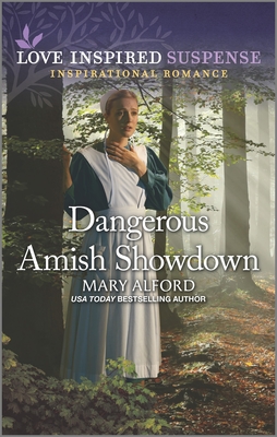 Dangerous Amish Showdown - Alford, Mary