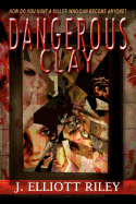 Dangerous Clay