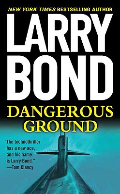 Dangerous Ground - Bond, Larry