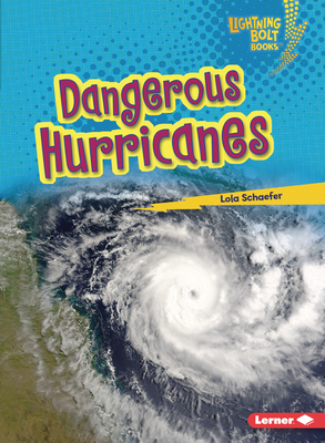 Dangerous Hurricanes - Schaefer, Lola