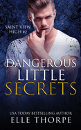Dangerous Little Secrets: A Reverse Harem Bully Romance