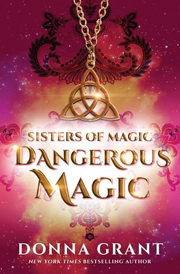 Dangerous Magic - Grant, Donna