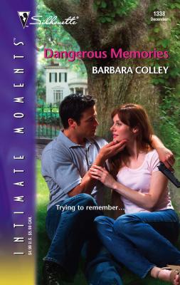 Dangerous Memories - Colley, Barbara