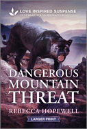 Dangerous Mountain Threat