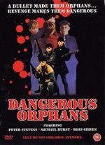 Dangerous Orphans - John Laing