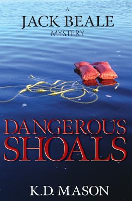 Dangerous Shoals - Mason, K D