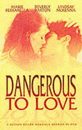 Dangerous to Love