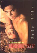 Dangerous Touch - Lou Diamond Phillips