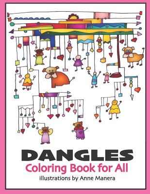 Dangles Coloring Book for All - Manera, Anne