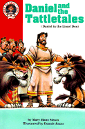 Daniel and the Tattletales: Daniel 6: Daniel in the Lions' Den