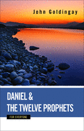 Daniel and the Twelve Prophets for Everyone