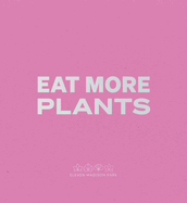 Daniel Humm: Eat More Plants. A Chef's Journal