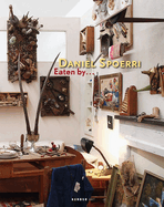 Daniel Spoerri: Eaten by