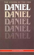 Daniel: The Vision of the End - Doukhan, Jacques B.