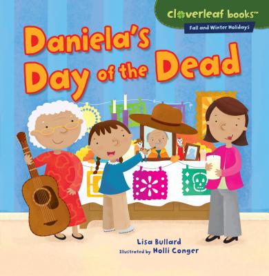 Daniela's Day of the Dead - Bullard, Lisa