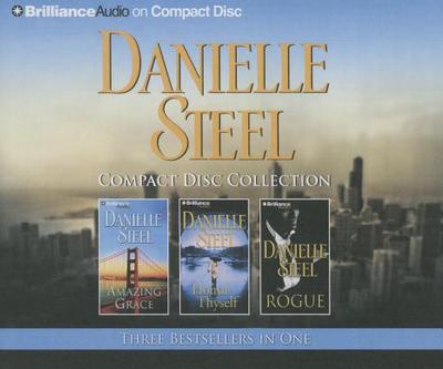 Danielle Steel CD Collection: Amazing Grace, Honor Thyself, Rogue - Steel, Danielle, and Dheere, Tom (Read by), and Brewer, Kyf (Read by)