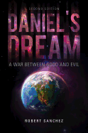 Daniel's Dream: A War Between Good and Evil