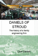 Daniels of Stroud: The history of a family engineering firm