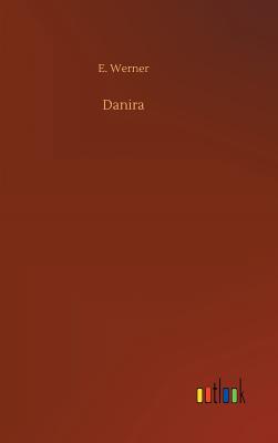 Danira - Werner, E