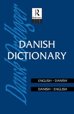 Danish Dictionary: Danish-English, English-Danish - Garde, Anna (Editor)