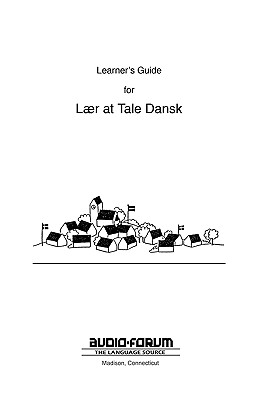 Danish Laer at Tale Dansk Learner's Guide - Publishers, Jeffrey Norton (Creator)