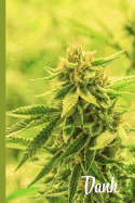Dank: Blank Dot Grid Journal Notebook for Cannabis Lovers