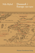 Danmark I Europa 750-1300