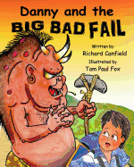 Danny and the BIG BAD FAIL