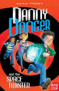 Danny Danger and the Space Twister