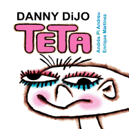 Danny dijo teta