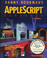 Danny Goodman's AppleScript Handbook, 2nd Edition - Goodman, Danny
