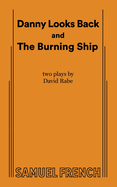Danny Looks Back and The Burning Ship