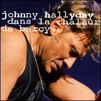 Dans la Chaleur de Bercy - Johnny Hallyday
