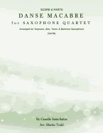 Danse Macabre for Saxophone Quartet (SATB): Score & Parts