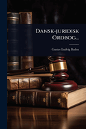 Dansk-juridisk Ordbog...