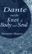 Dante and the knot of body and soul